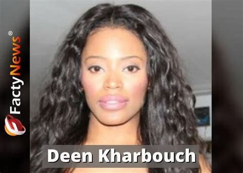 Deen Kharbouch is the ex